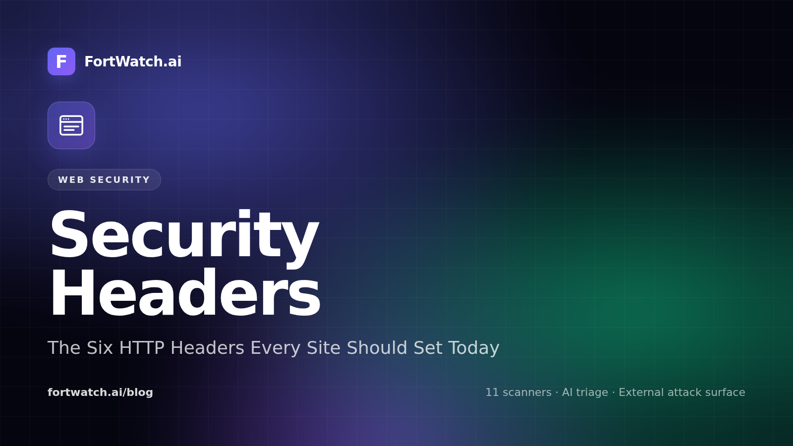 HTTP Security Headers Checklist: HSTS, CSP, and the Six Headers Every Site Needs